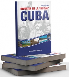 Invertir en Cuba, una guía para redescubrir las oportunidades de la Isla